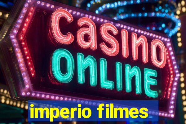 imperio filmes
